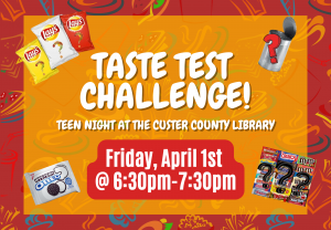 Taste Test Challenge! @ Custer County Library