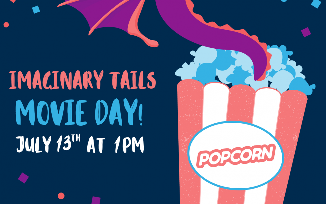 Imaginary Tails and Movie!