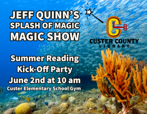 Jeff Quinn's "Splash of Magic" Magic Show @ Custer Elementary School