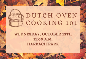 Dutch Oven Cooking 101 @ Harbach Park