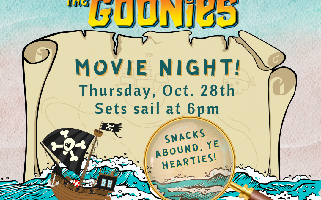 Goonies Movie Night!