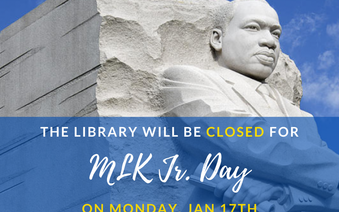 Closed for MLK Jr. Day